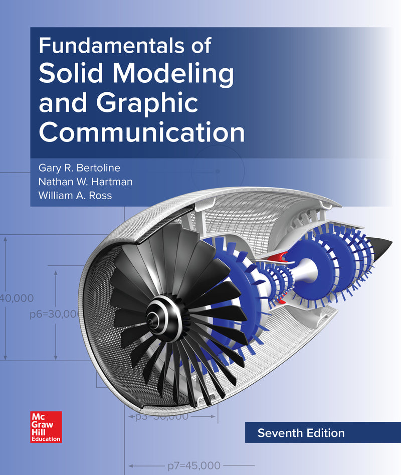Loose Leaf For Fundamentals Of Solid Modeling & Graphic Communication 7e