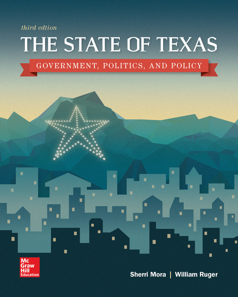 The State Of Texas Government Politics & Policy 3e