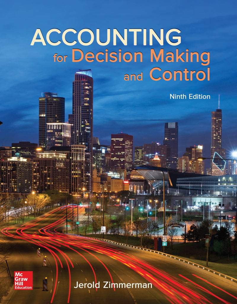 Accounting For Decision Making & Control 9e