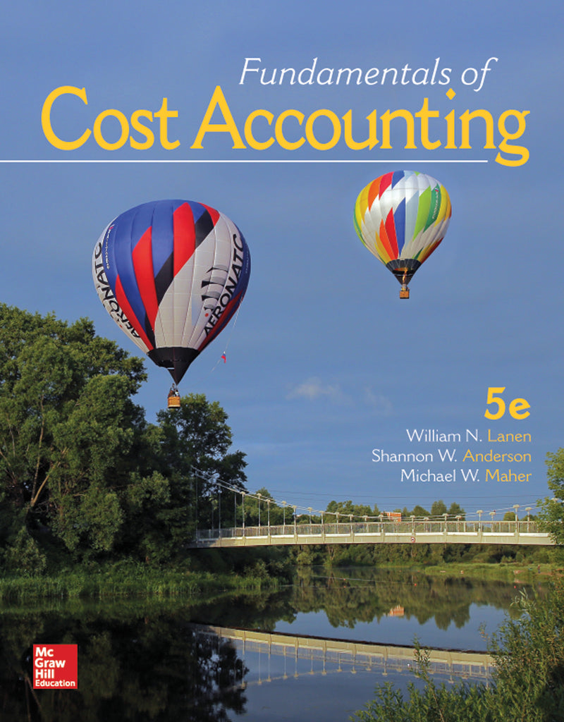 Fundamentals Of Cost Accounting 5e