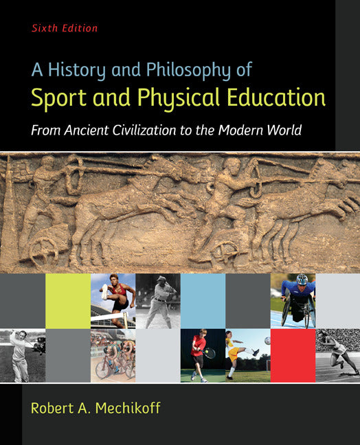 A History & Philosophy Of Sport & Physical Education With Connect Access Card 6e