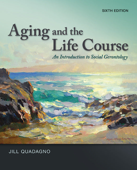 Aging & The Life Course With Connect Access Card  6e