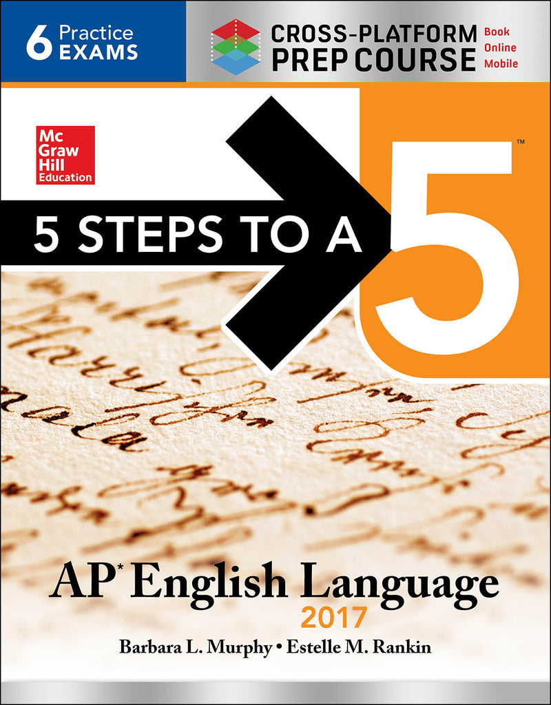 5 Steps To A 5 Ap English Language 2017 Cross Platform Prep Course 8e