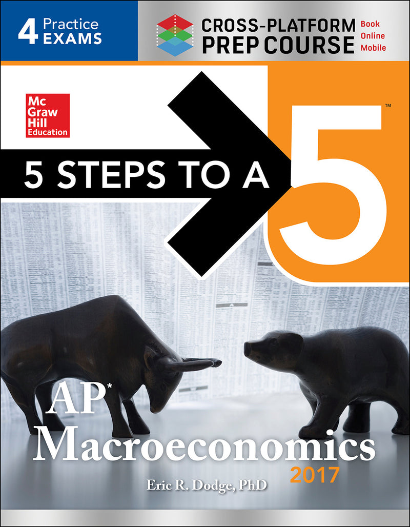 5 Steps To A 5 Ap Macroeconomics 2017 Cross Platform Prep Course 3e