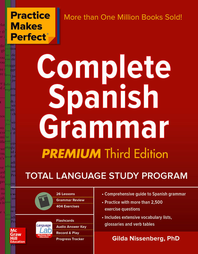 Practice Makes Perfect Complete Spanish Grammar Premium Third Edition 3e
