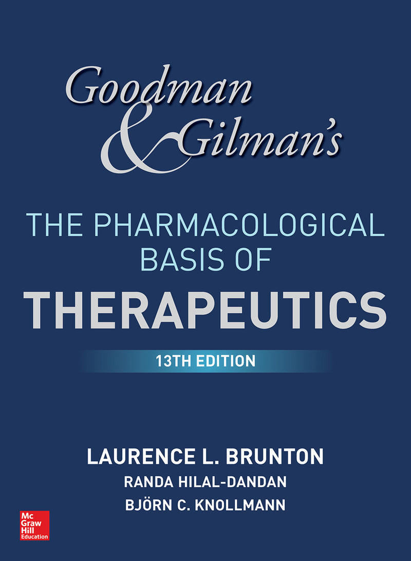 Goodman & Gilmans The Pharmacological Basis Of Therapeutics 13th Edition