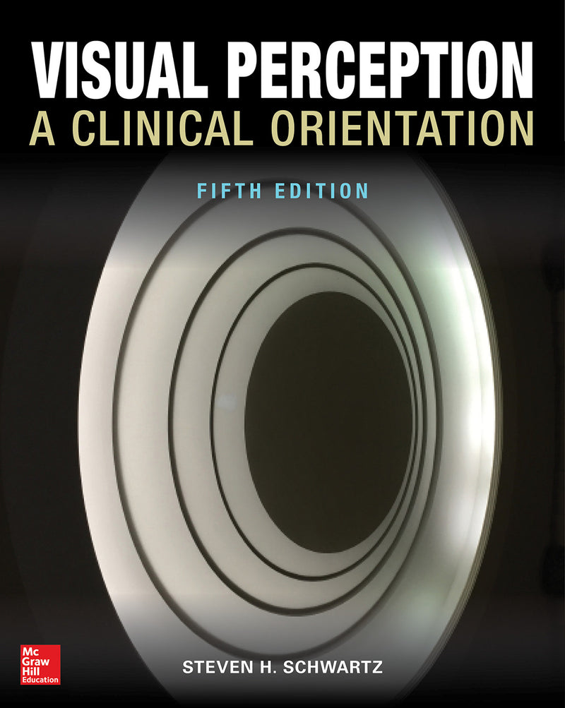 Visual Perception A Clinical Orientation Fifth Edition 5e