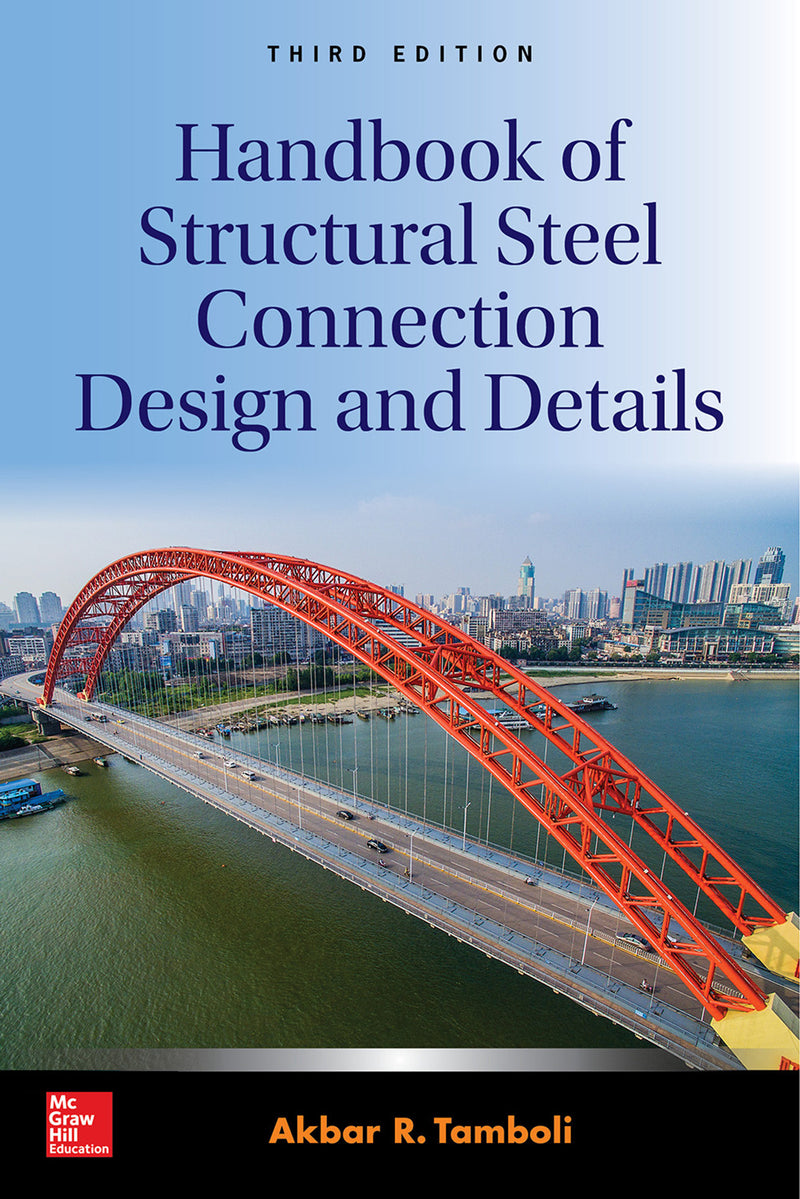 Handbook Of Structural Steel Connection Design & Details Third Edition 3e