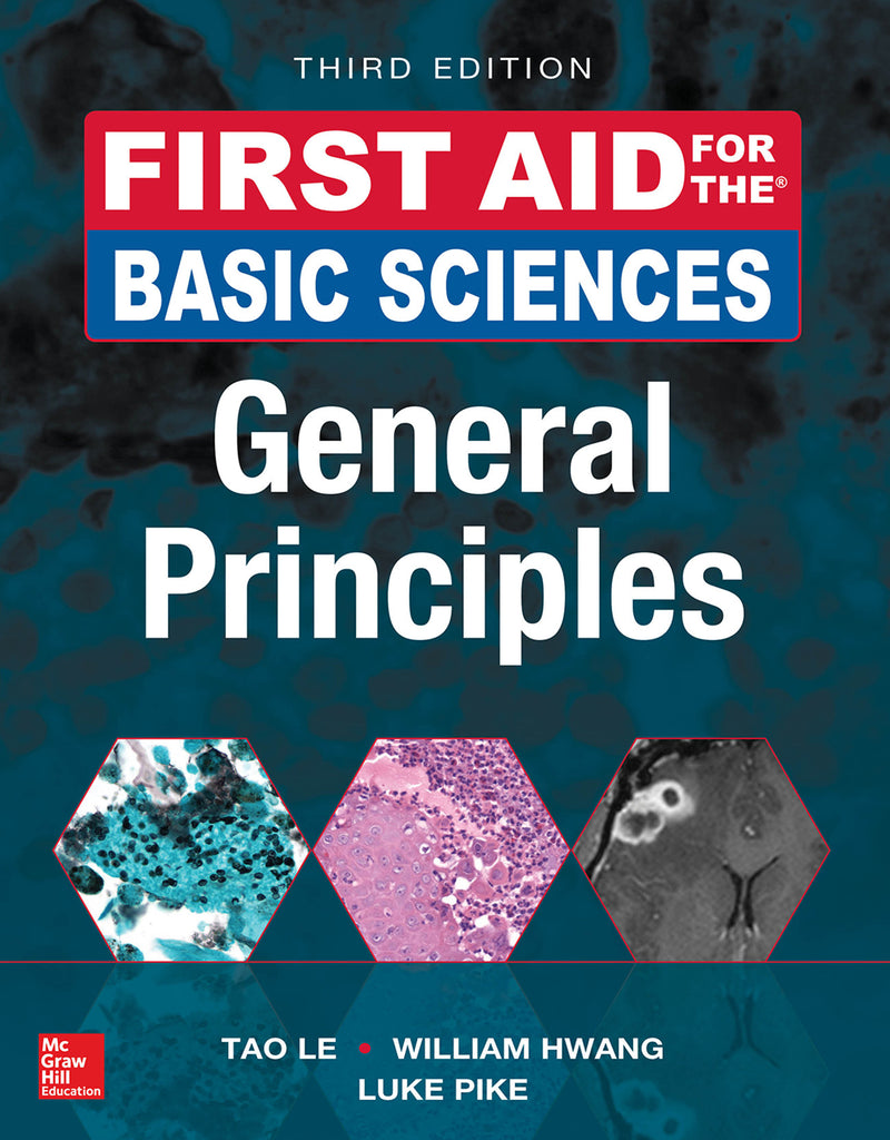 First Aid For The Basic Sciences General Principles Third Edition 3e