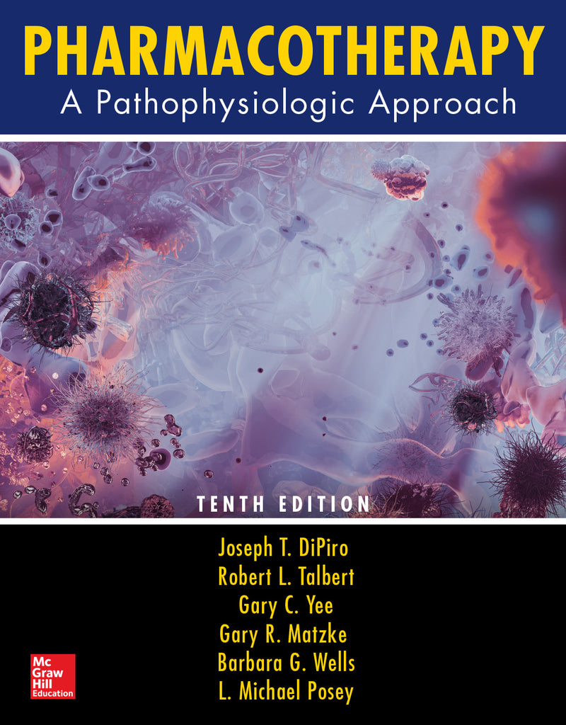 Pharmacotherapy A Pathophysiologic Approach Tenth Edition