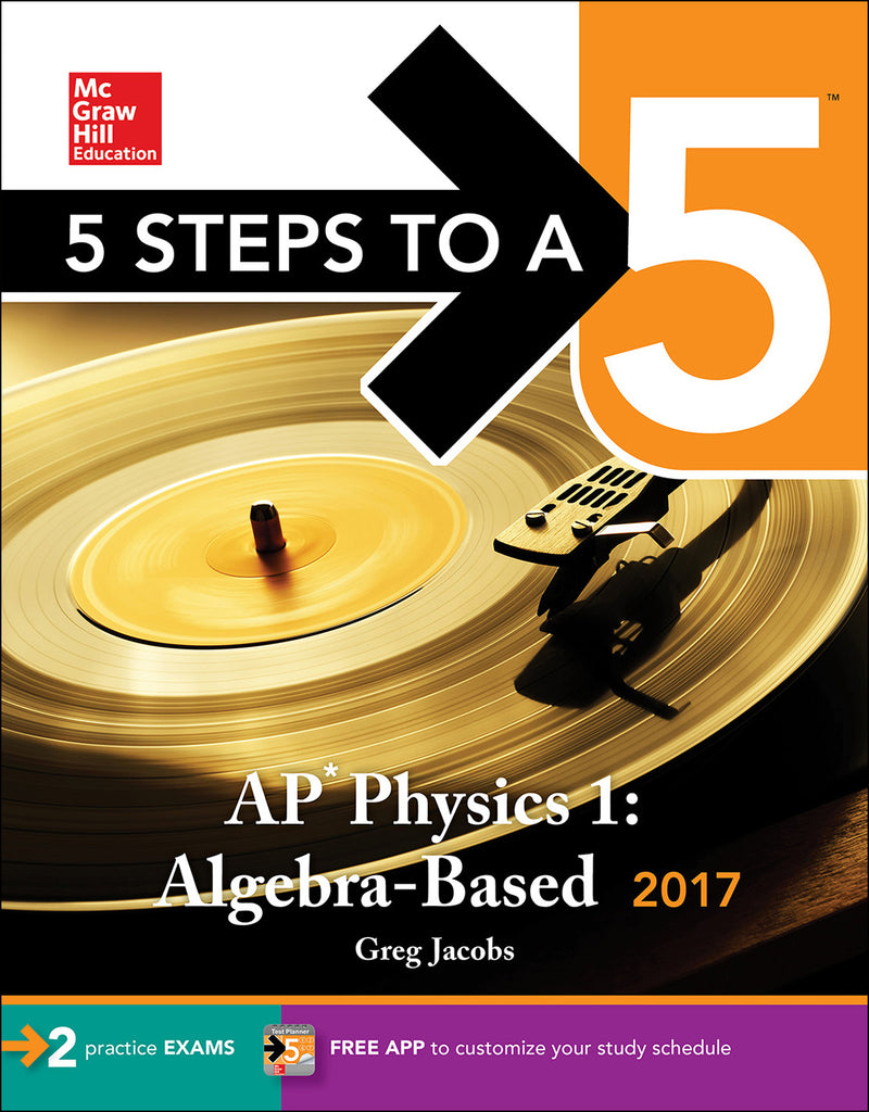 5 Steps To A 5 Ap Physics 1 Algebra Based 2017 3e