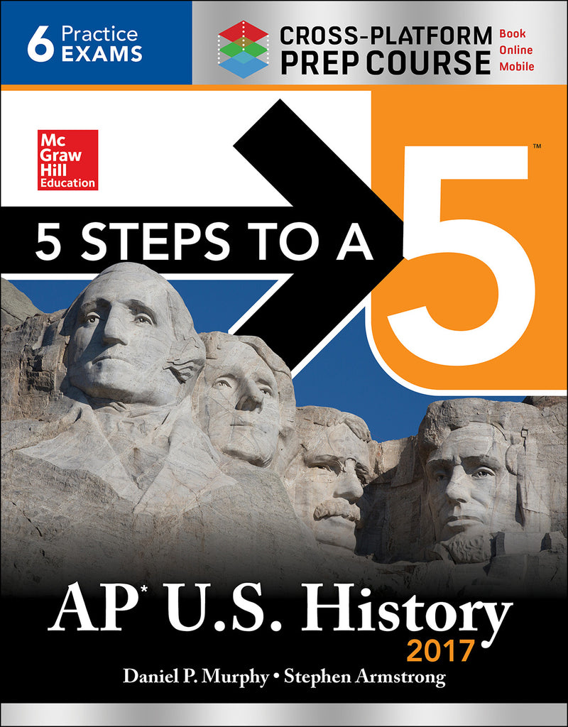 5 Steps To A 5 Ap U.s History 2017 Cross Platform Prep Course 8e