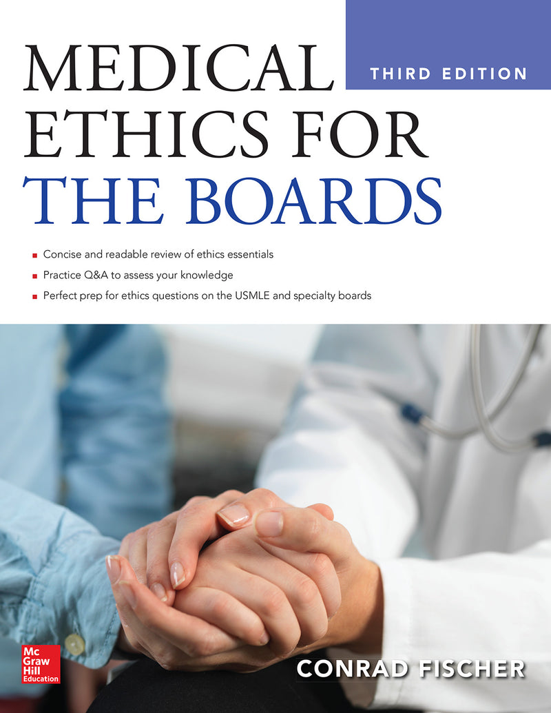 Medical Ethics For The Boards Third Edition 3e