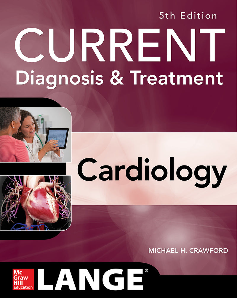 Current Diagnosis & Treatment Cardiology Fifth Edition 5e