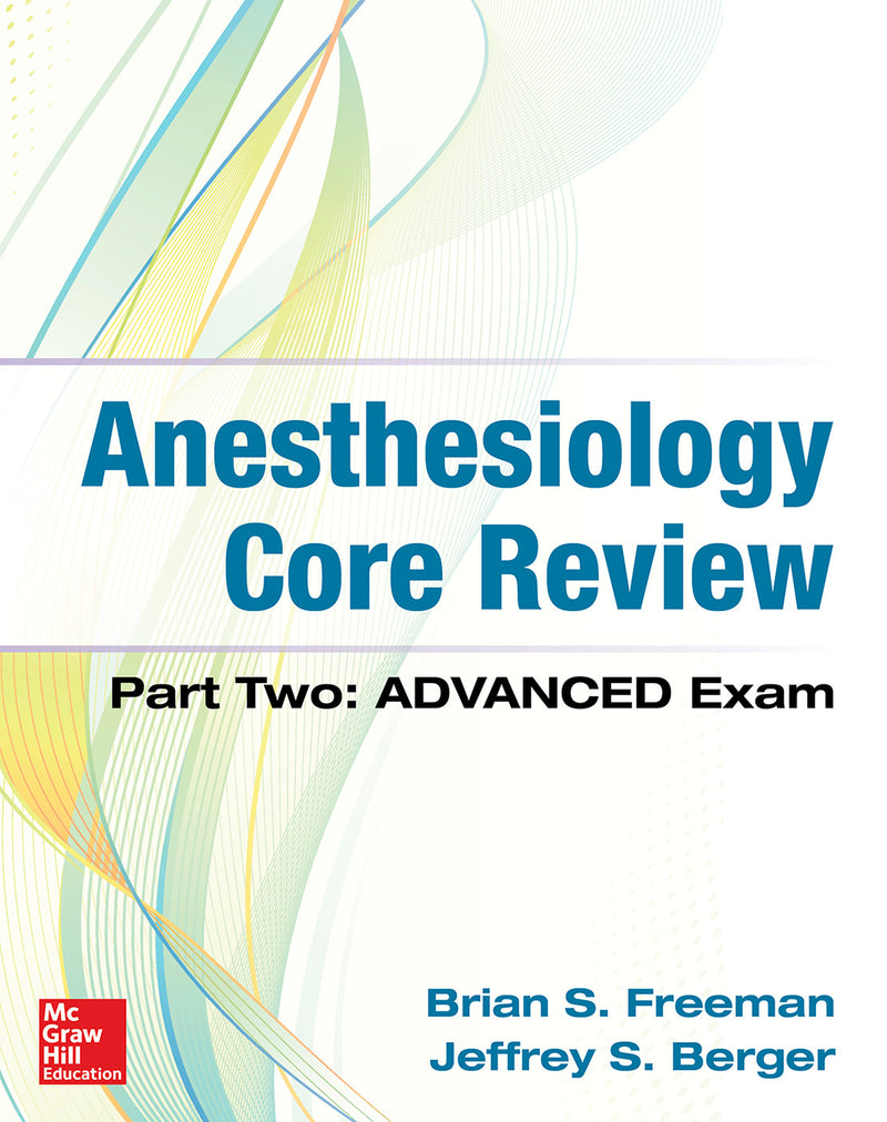 Anesthesiology Core Review Part Two Advanced Exam