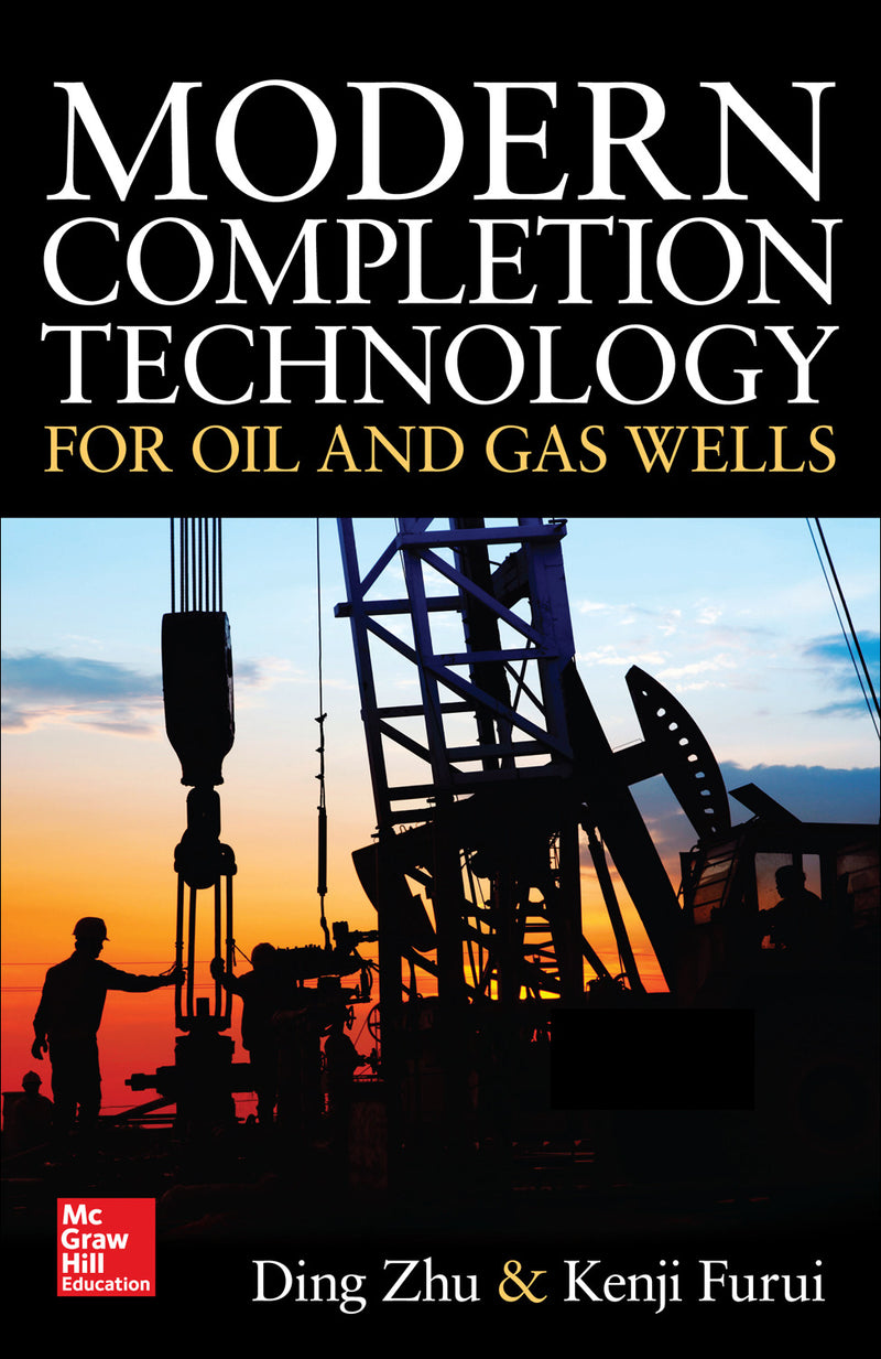 Modern Completion Technology For Oil & Gas Wells