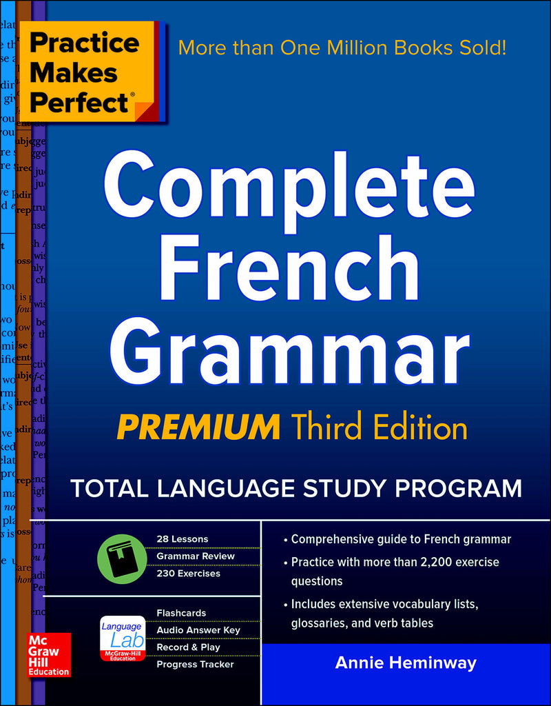 Practice Makes Perfect Complete French Grammar Premium Third Edition 3e