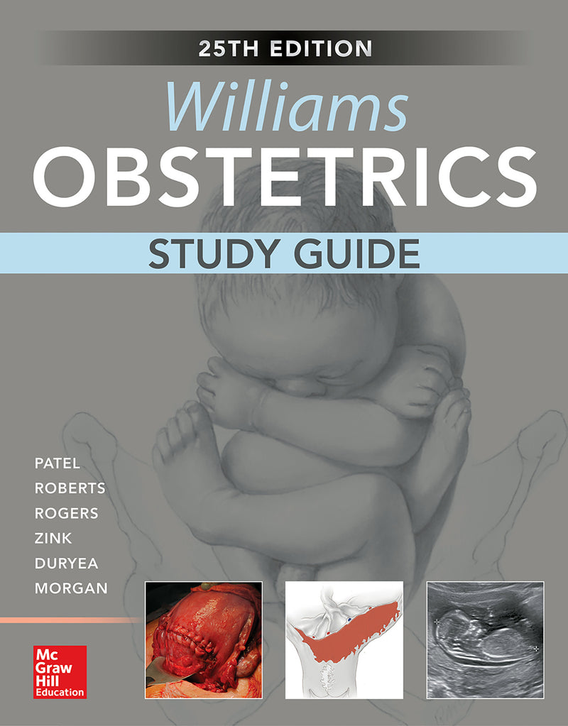 Williams Obstetrics 25th Edition Study Guide 25e