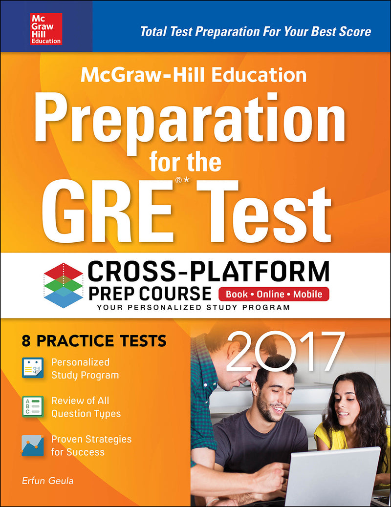 Mcgraw Hill Education Preparation For Gre Test 2017 Cross Platform Prep Course 3e