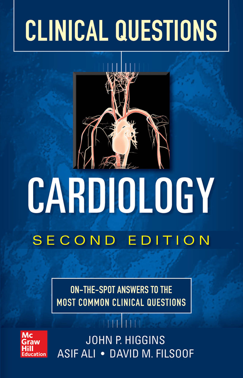 Cardiology Clinical Questions Second Edition 2e