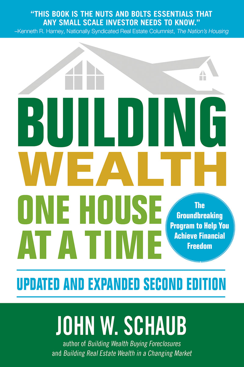 Building Wealth One House At A Time Updated & Expanded Second Edition 2e
