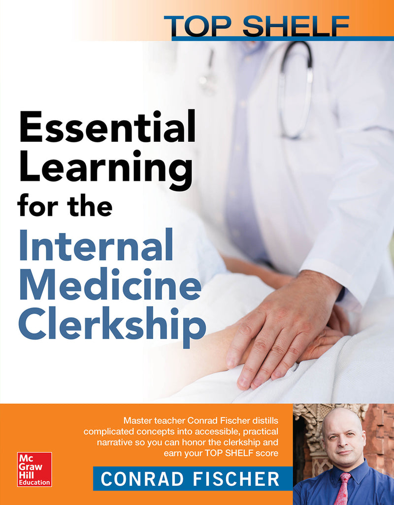 Top Shelf Essential Learning For The Internal Medicine Clerkship