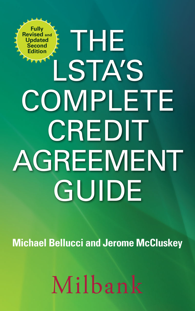 The Lstas Complete Credit Agreement Guide Second Edition 2e