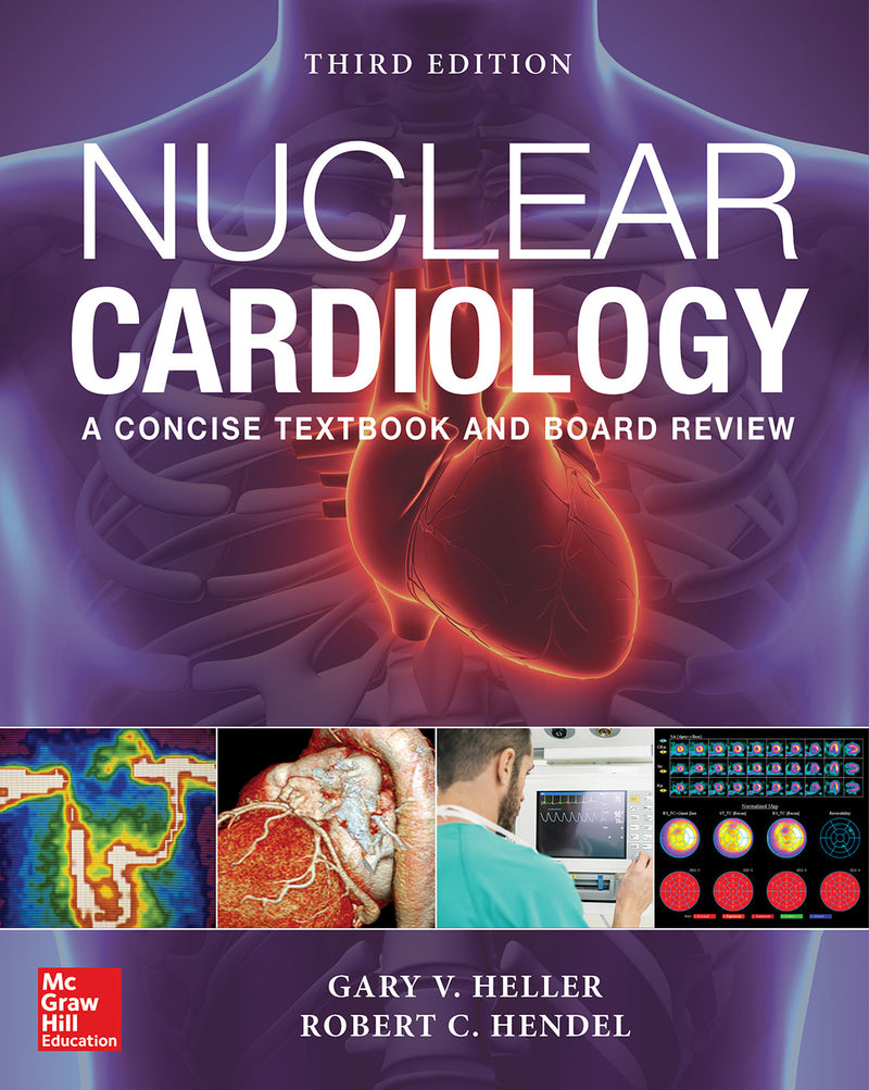 Nuclear Cardiology: Practical Applications, Third Edition