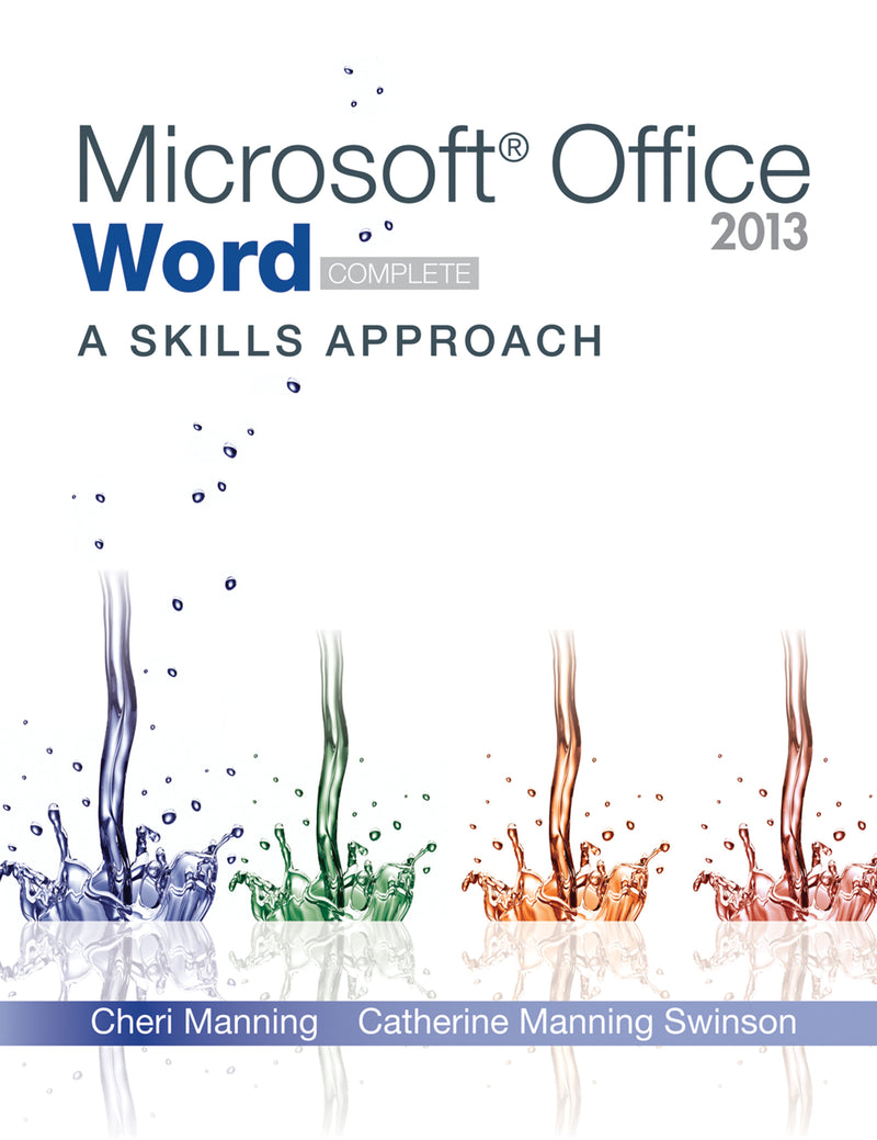 Microsoft  Word 2013 A Skills Approach With Simnet Access Card