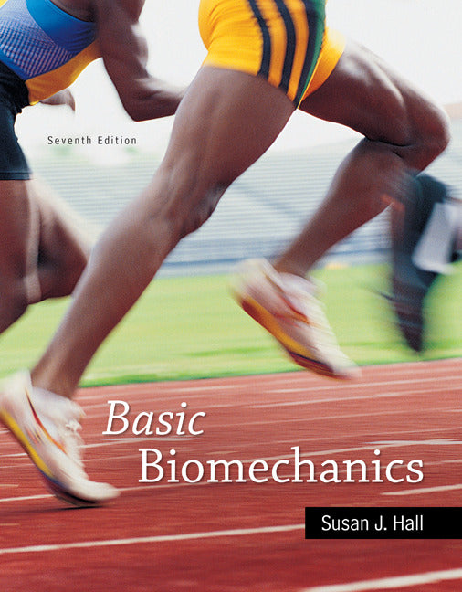 Loose Leaf For Basic Biomechanics With Connect Access Card  7e