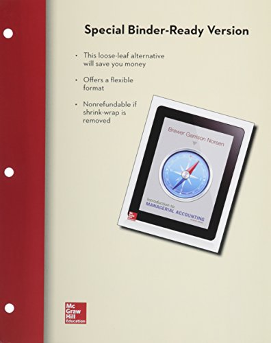 Loose Leaf For Introduction To Managerial Accounting With Connect Access Card 7e