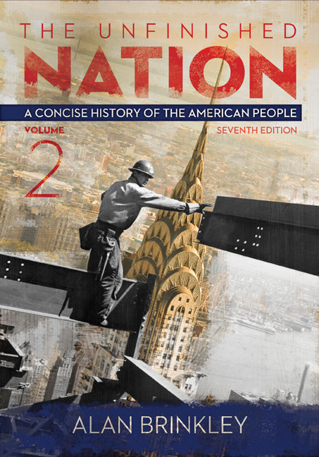 The Unfinished Nation Vol 2 Wtih Connect 1 Term Access Card 7e