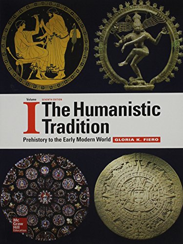 The Humanistic Tradition Volume 1 Prehistory To The Early Modern World With Connect Access Card 7e