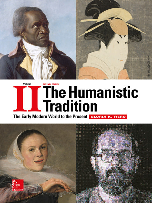 The Humanistic Tradition Volume 2 The Early Modern World To The Present With Connect Access Card 7e