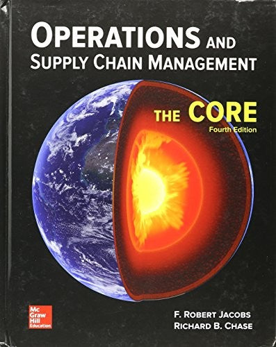 Operations & Supply Chain Management The Core With Connect 4e