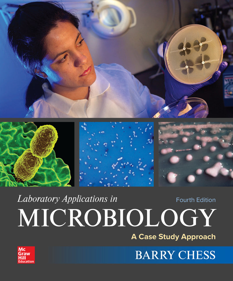 Laboratory Applications In Microbiology A Case Study Approach 4e