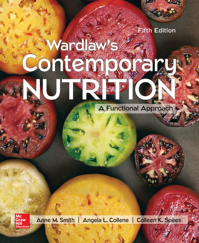 Wardlaws Contemporary Nutrition A Functional Approach 5e