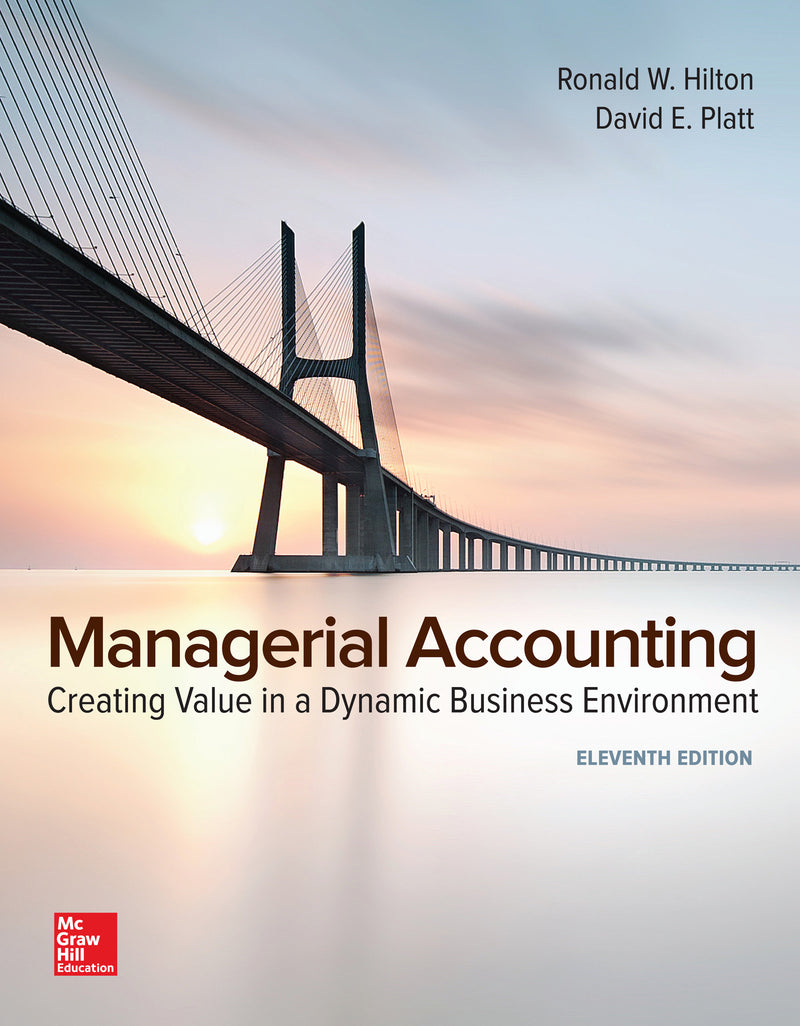 Loose Leaf For Managerial Accounting Creating Value In A Dynamic Business Environment