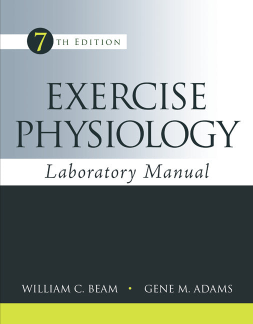Loose Leaf For Exercise Physiology Laboratory Manual With Connect Access Card 7e