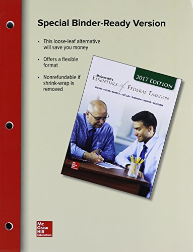 Loose Leaf For Mcgraw Hills Essentials Of Federal Taxation 2017 Edition 8e 8e