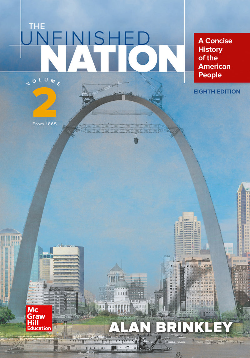 The Unfinished Nation Volume 2 With Connect 1 Term Access Card 8e