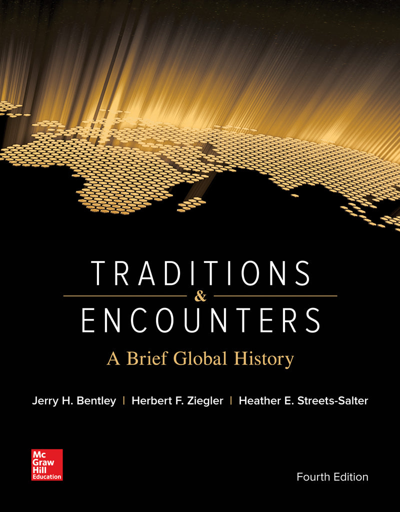 Traditions & Encounters A Brief Global History With 2 Term Connect Access Card 4e