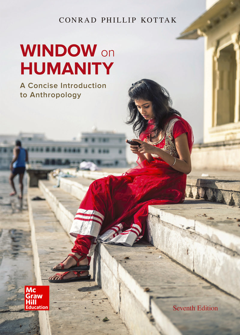 Window On Humanity A Concise Introduction To Anthropology With Connect Access Card 7e