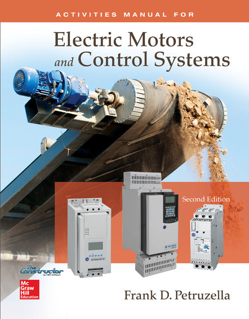 Mandatory Package Electric Motors & Control Systems Activities Manual With Constructor Access Card 2e