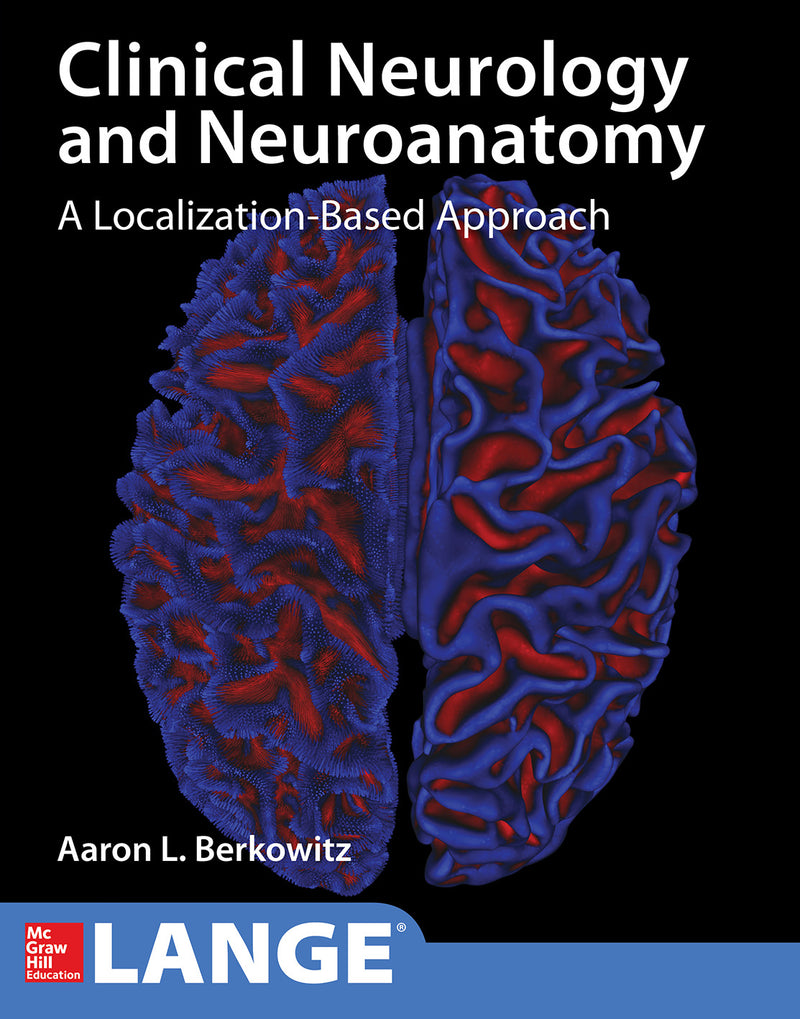 Lange Clinical Neurology & Neuroanatomy A Localization Based Approach