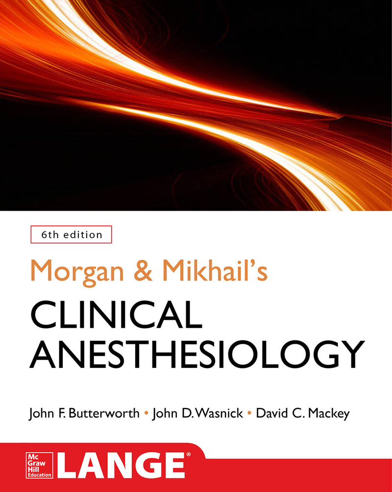 Morgan & Mikhails Clinical Anesthesiology 6th Edition 6e