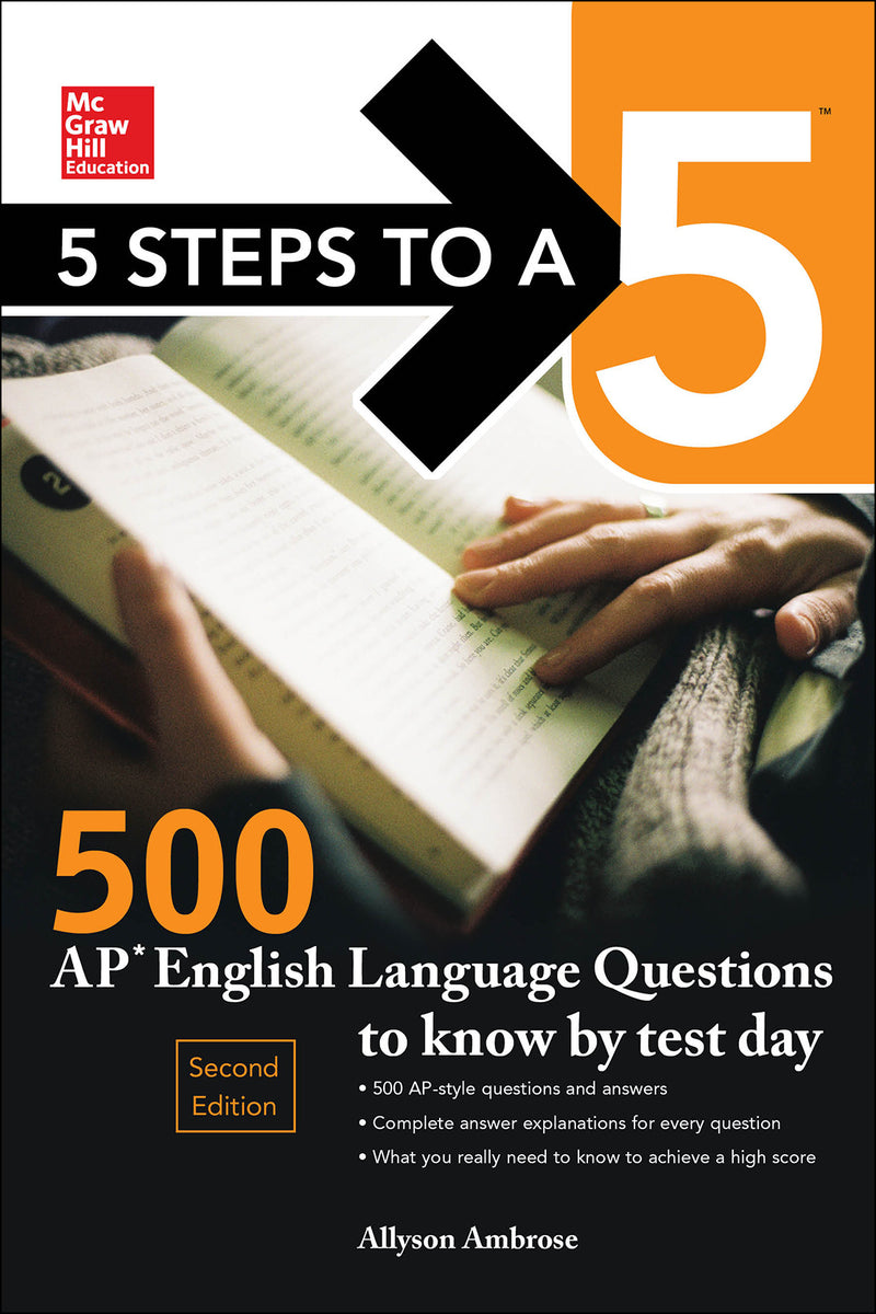 5 Steps To A 5 500 Ap English Language Questions To Know By Test Day Second Edition 2e
