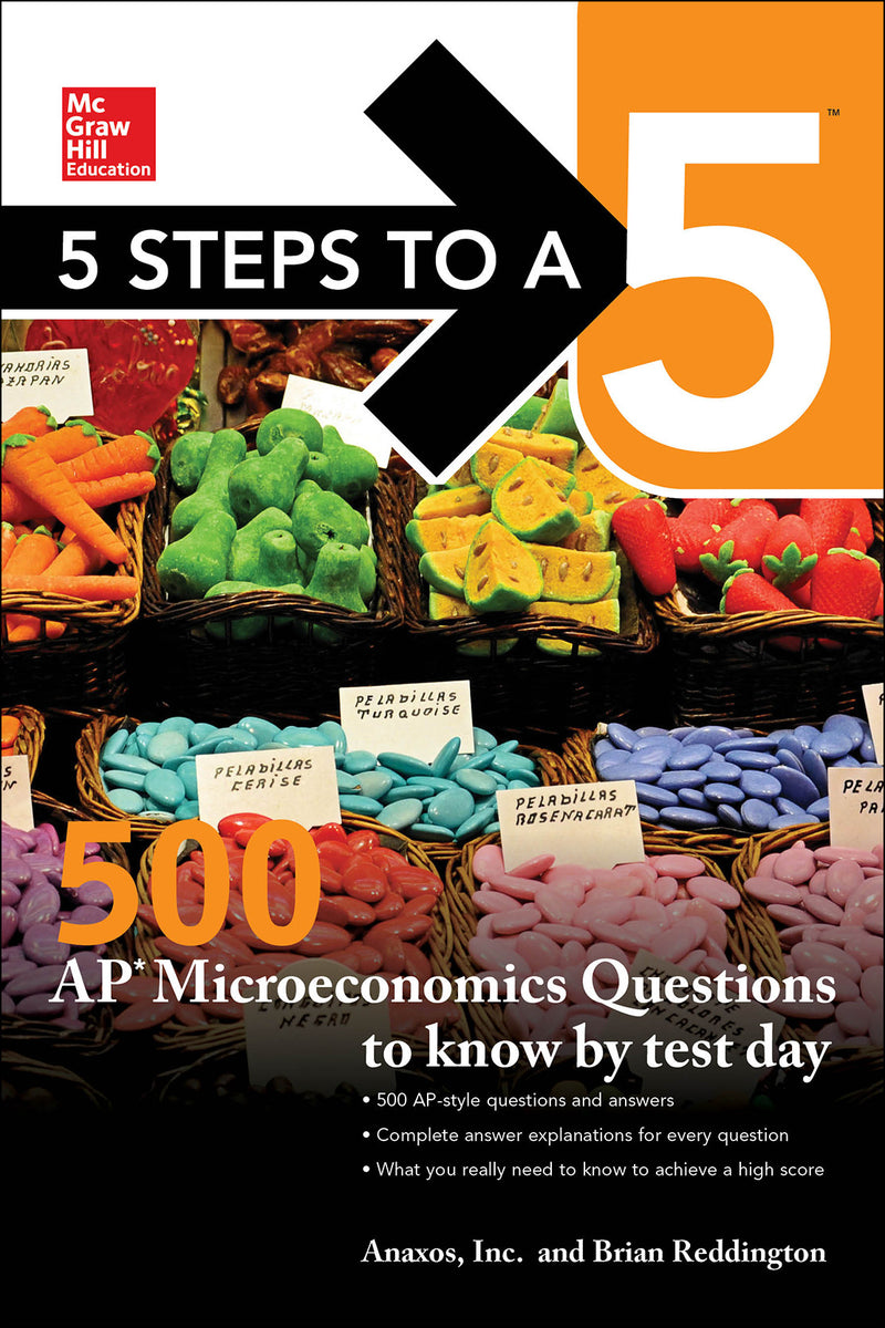 5 Steps To A 5 500 Ap Microeconomics Questions To Know By Test Day Second Edition 2e