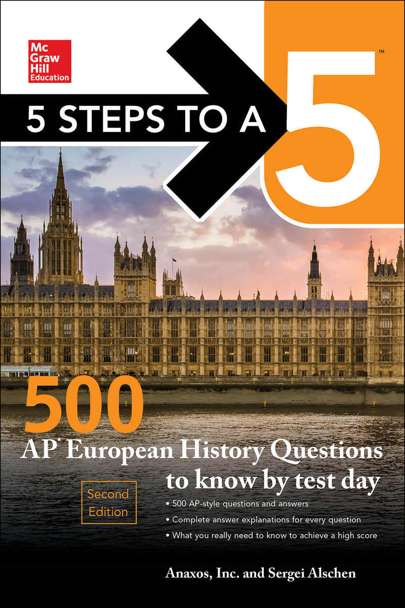 5 Steps To A 5 500 Ap European History Questions To Know By Test Day Second Edition 2e