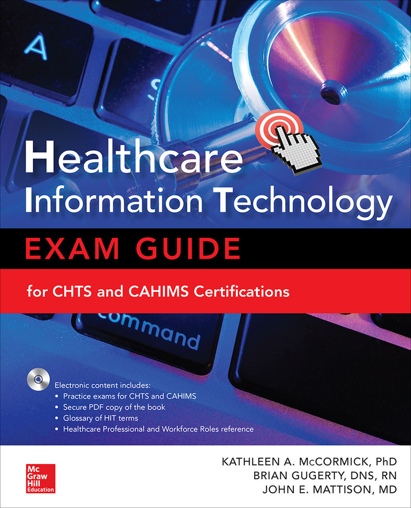 Healthcare Information Technology Exam Guide For Chts & Cahims Certifications 2e